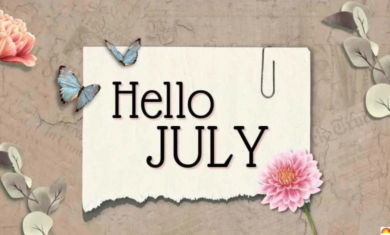 Key Dates in July 2024 Key Dates in July 2024