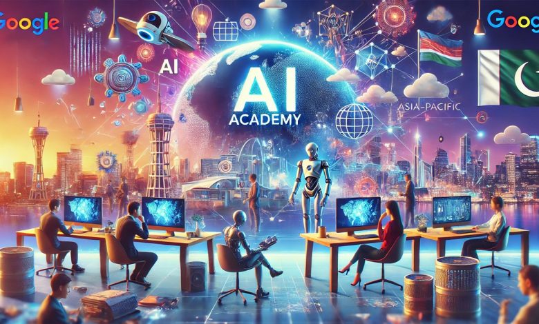 Google Launches AI Academy in Pakistan for Startups: A New Era for Innovation Google Launches AI Academy in Pakistan for Startups: A New Era for Innovation